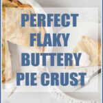 perfect flaky pie crust recipe
