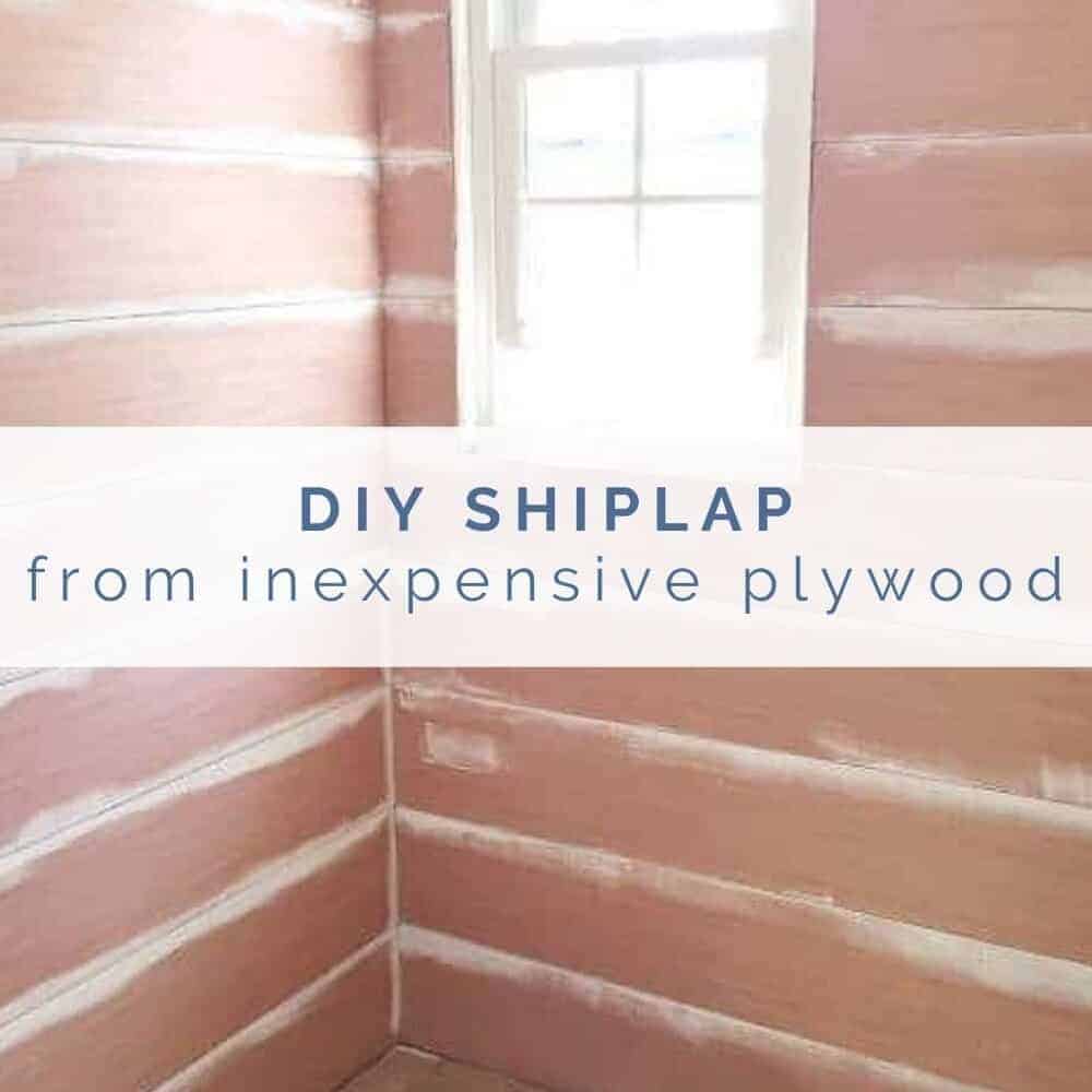 DIY Shiplap From Plywood (In Just One Weekend!)