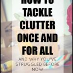how to tackle clutter | decluttering | organization ideas | purge |