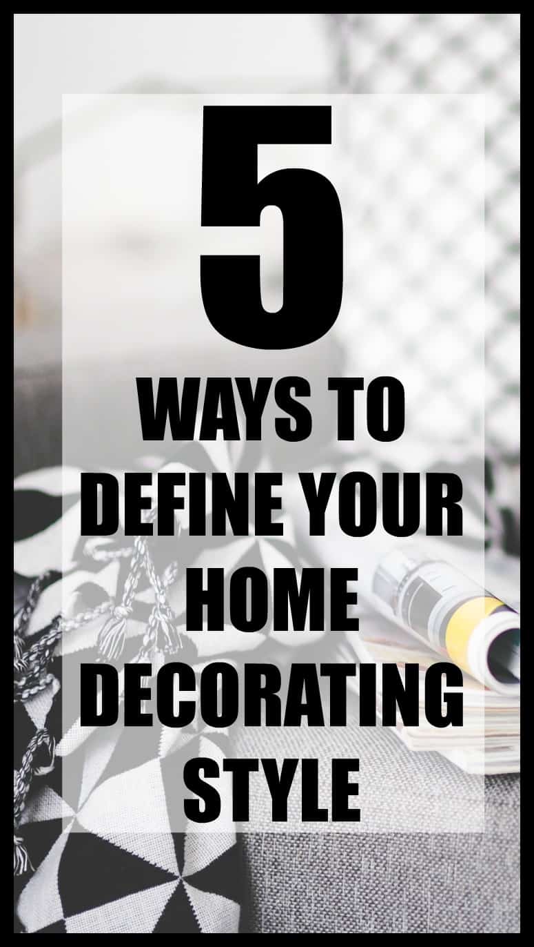 How to define your home decorating style. It's so much easier than you might think!