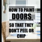 How to paint a door so that it won't chip or peel