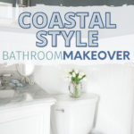 Coastal Style Bathroom Makeover