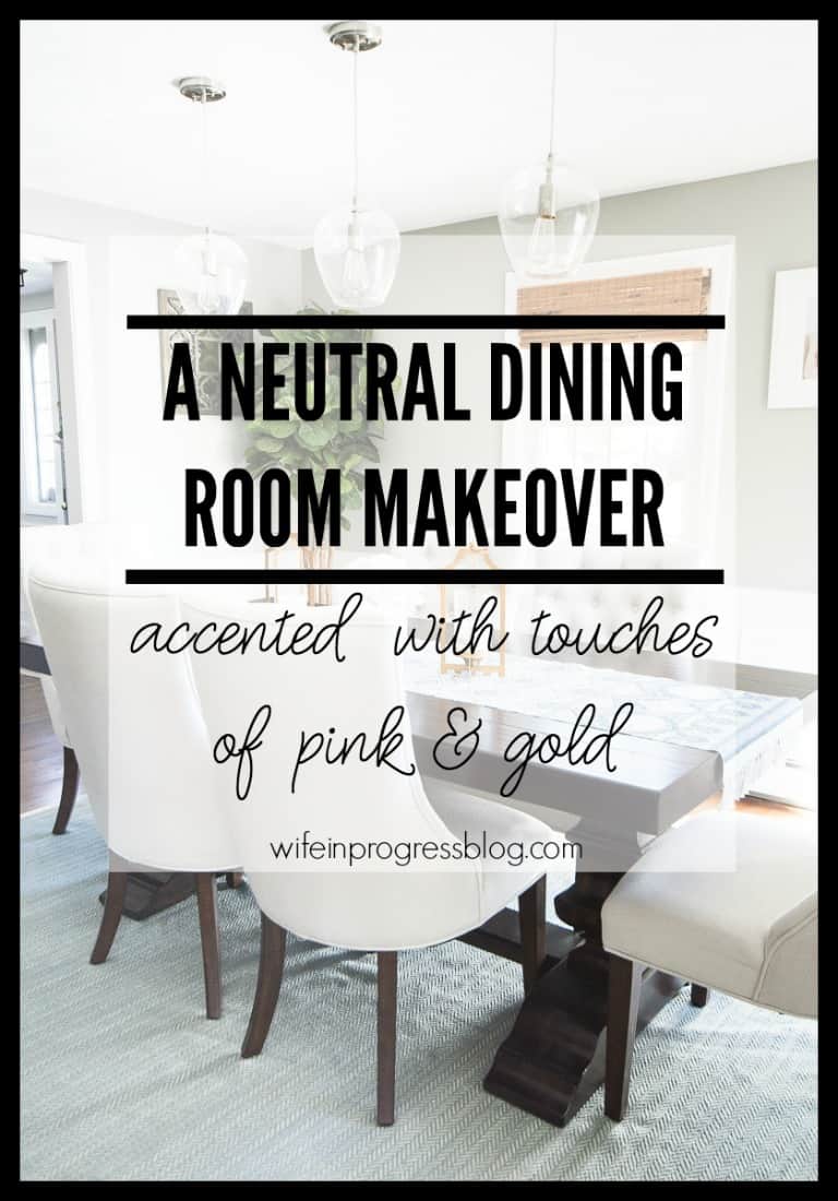 A boring dining room is turned into an elegant space using neutral colors and a touch of gold and pink. You won't believe the before and after!