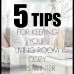 Keep your living room all comfy and cozy this winter with these 5 simple home decor tips