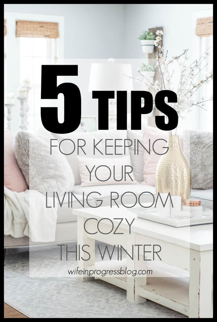 Keep your living room all comfy and cozy this winter with these 5 simple home decor tips