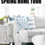 Spring home tour with beautiful decorating ideas