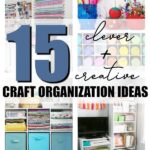Craft Organization Ideas