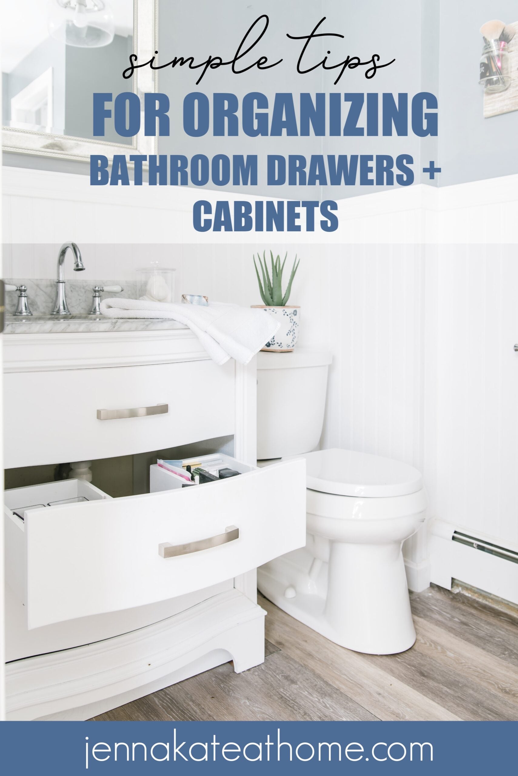 How to Organize Bathroom Drawers and Jenna Kate at Home