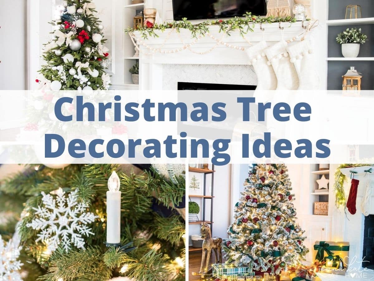 Elegant Christmas Tree 2017 To 2022 Christmas Tree Ideas (2022 Edition!) - Jenna Kate At Home