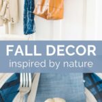 fall decor inspired by nature