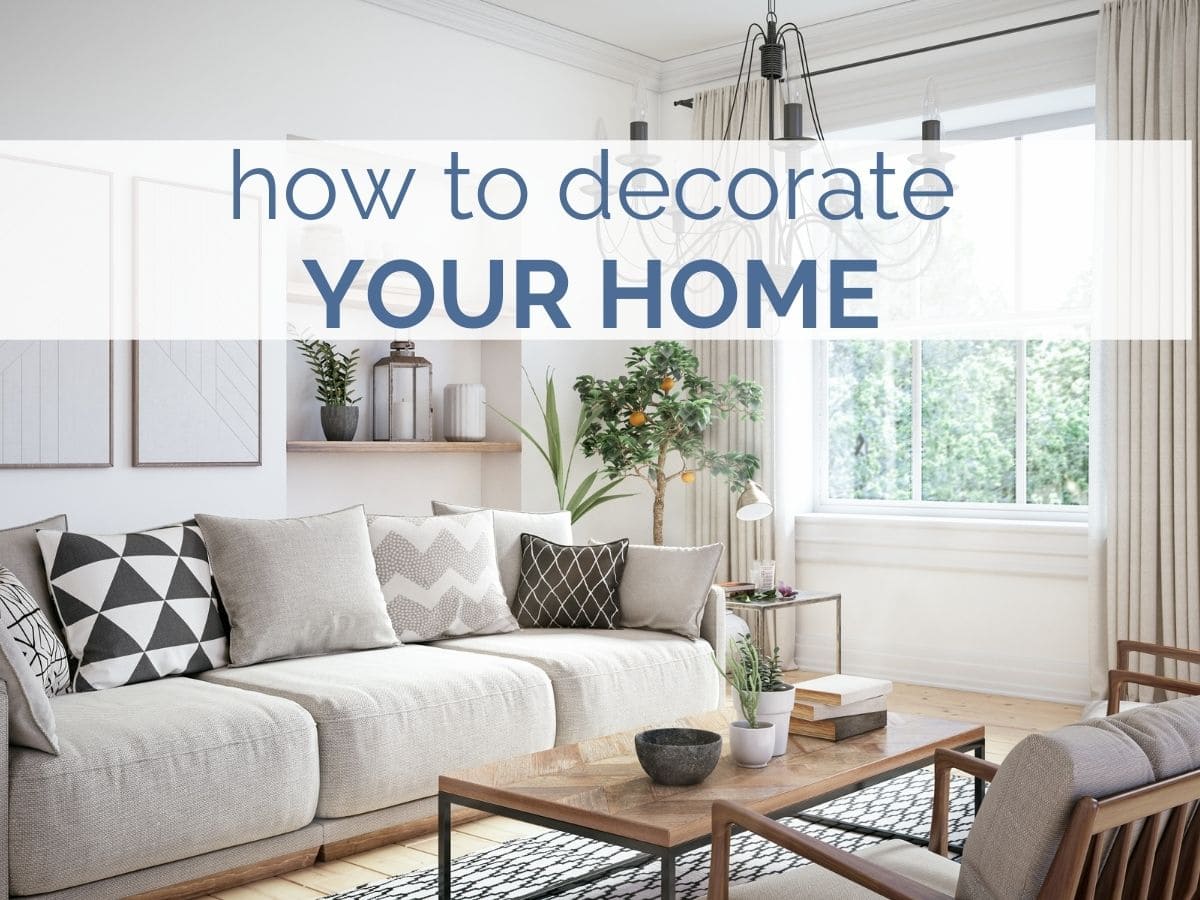 how to decorate your home