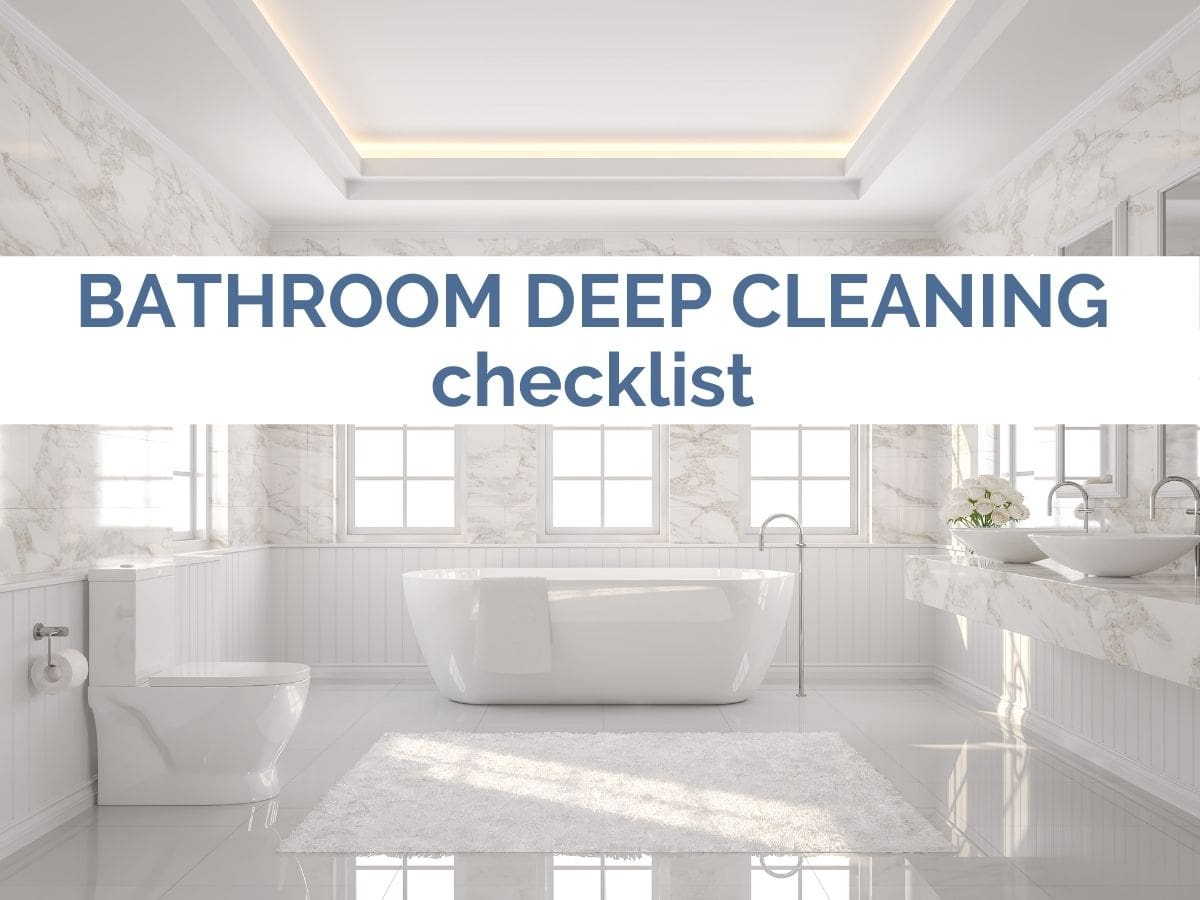 Deep Cleaning Bathroom Checklist