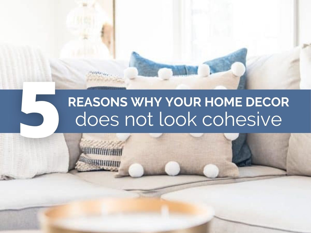 https://jennakateathome.com/wp-content/uploads/2021/01/reasons-why-home-decor-does-not-look-cohesive.jpg