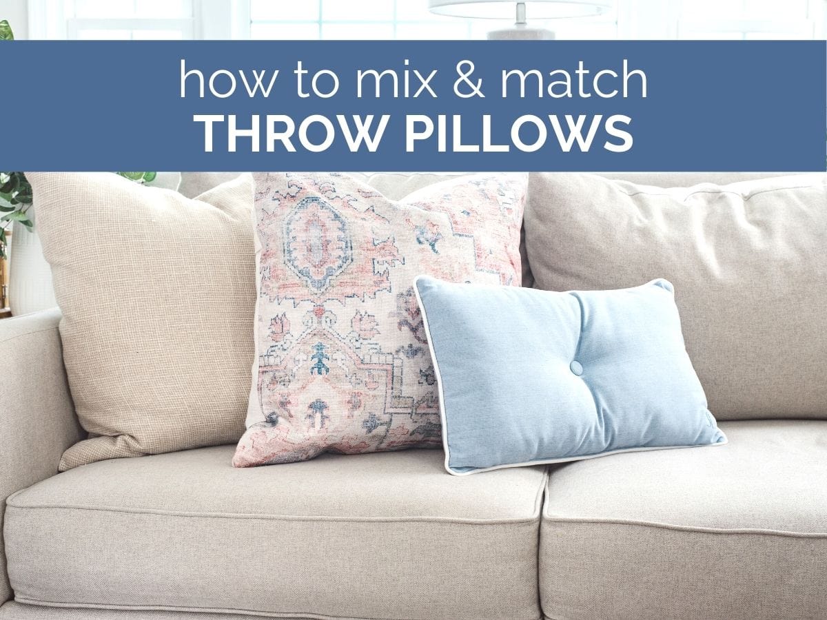 how to mix and match throw pillows header with text overlay
