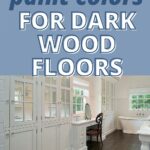 the best wall colors for dark wood floors pin