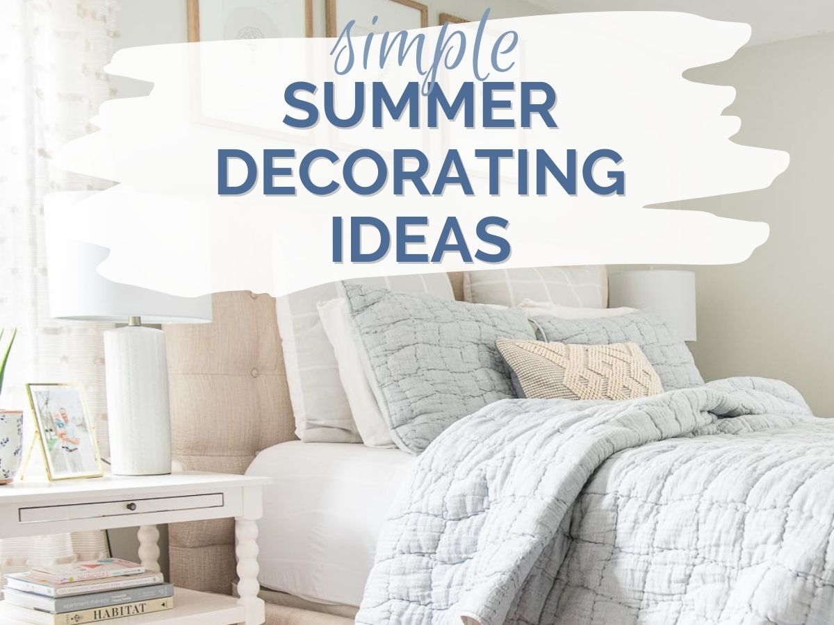 simple summer decorating ideas header with text overlay
