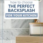 how to choose perfect backsplash pin
