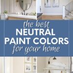 best neutral paint colors for your home pin image with text overlay