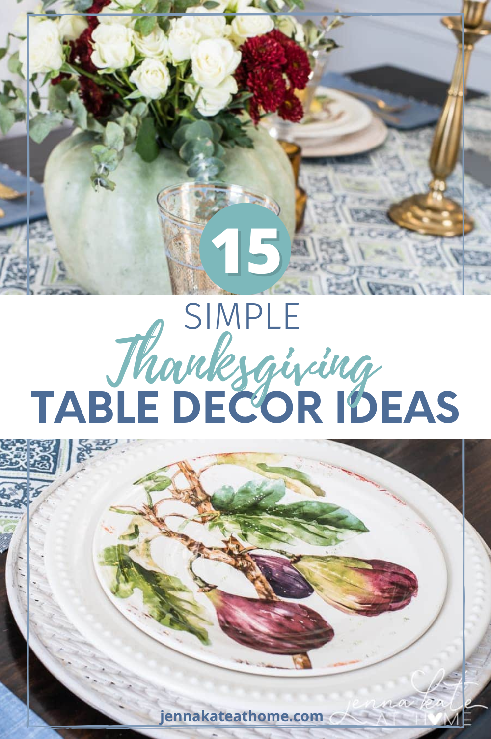 15 simple Thanksgiving Table decor ideas
