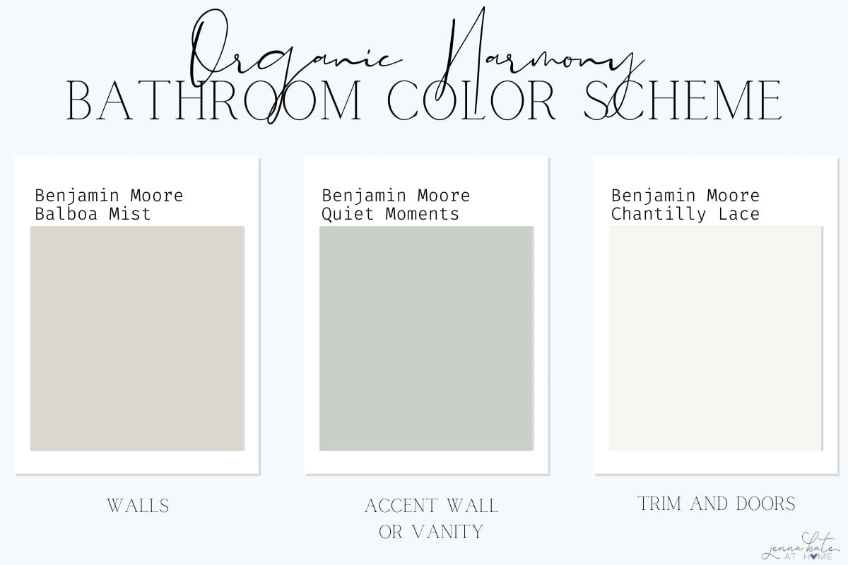 Organic Harmony bathroom color palette with Benjamin Moore Balboa Mist, Quiet Moments and Chantilly Lace swatches.